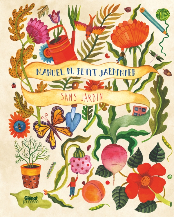 Couverture de Manuel du petit jardinier sans jardin