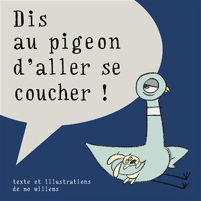 Couverture de Dis au pigeon d'aller se coucher