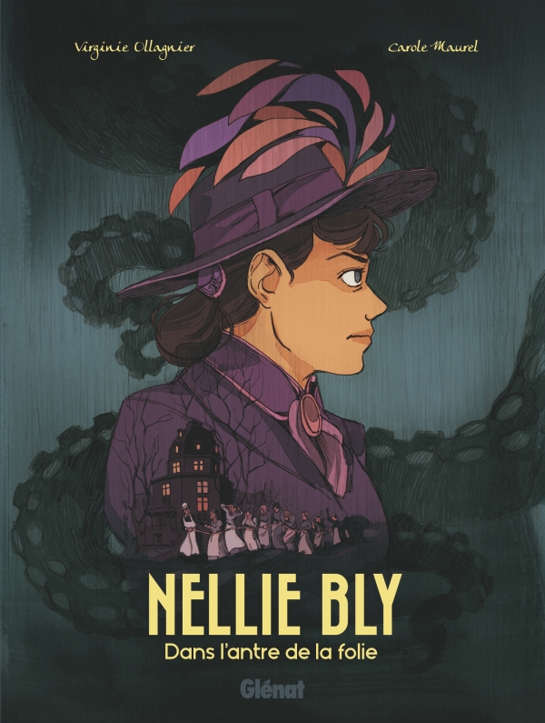 Couverture de Nellie Bly : dans l'antre de la folie