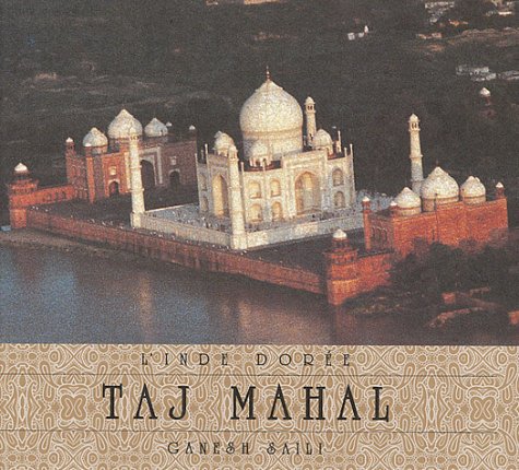 Couverture de Le Taj Mahal de Ganesh Saili