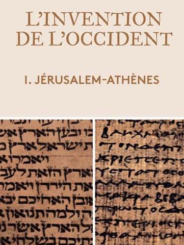 Couverture de L' Invention de l'occident - Athènes-Jérusalem