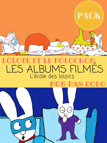 Couverture de Les albums filmés : Lolotte et le polochon - Non pas dodo !