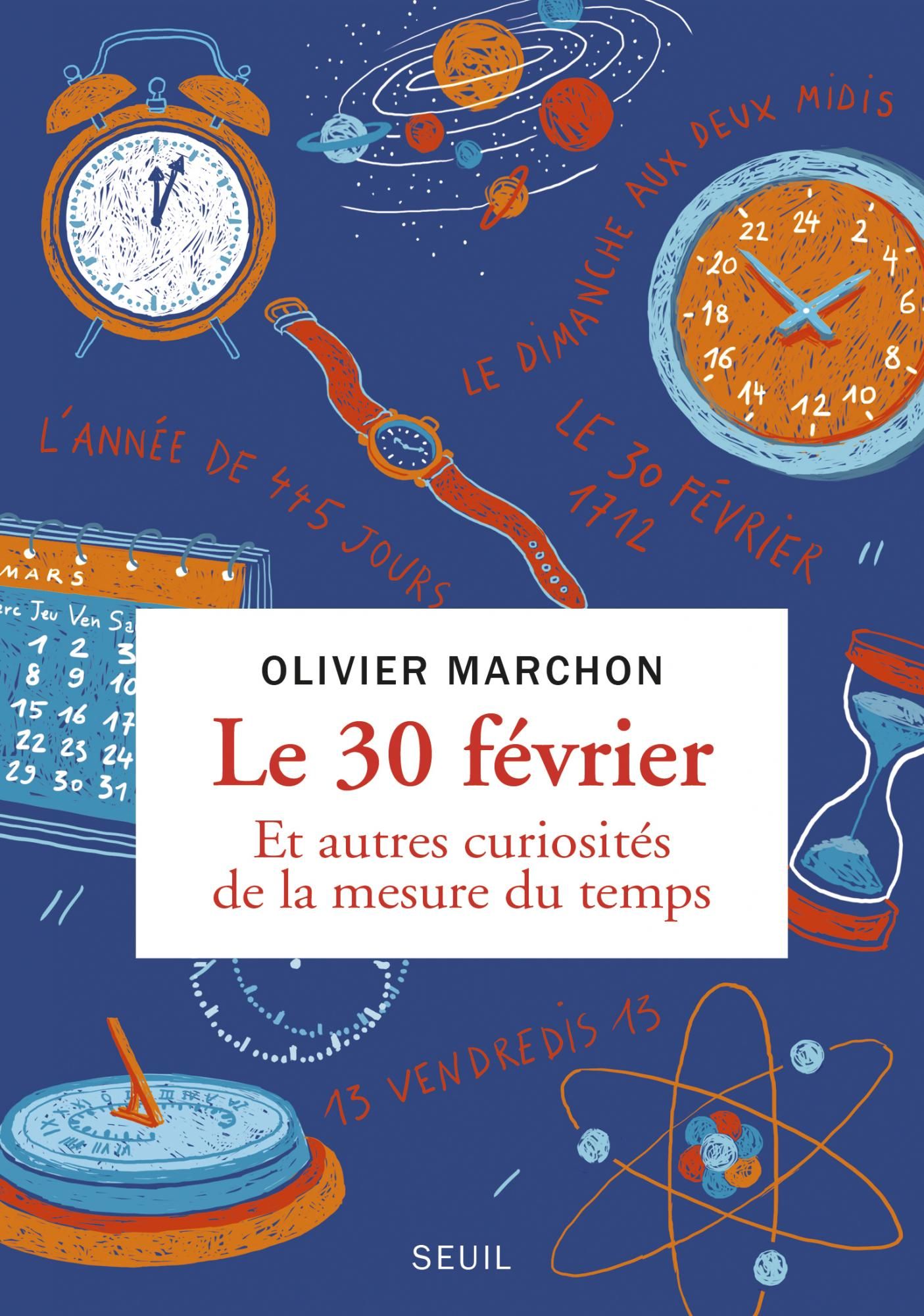 Couverture de Le 30 février et autres curiosités de la mesure du temps