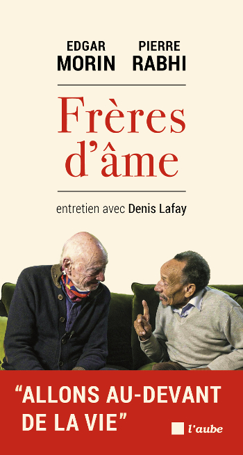 Couverture de Frères d'âme, d'Edgar Morin et Pierre Rabhi